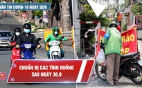 Bản tin Covid-19 ngày 28.9: TP.HCM sắp bổ sung 150.000 ca F0 từ test nhanh