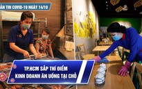 Bản tin tình hình Covid-19 hôm nay 14.10: Chuẩn bị tiêm vắc xin cho trẻ em