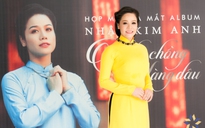 Nhật Kim Anh ra mắt album dân ca về phận làm dâu