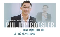 Cựu phó thủ tướng Đức gốc Việt Philipp Roesler: Định mệnh của tôi là trở về Việt Nam
