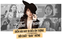 Thu Trang: Diễn hài hay bi đều ấn tượng bởi chất 'quái' riêng