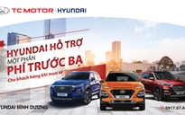 Hyundai Bình Dương triển khai chương trình hỗ trợ một phần phí trước bạ