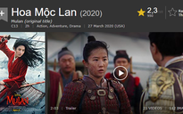 'Mulan' bị tẩy chay trên IMDb, hoãn chiếu toàn thế giới