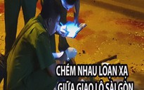 Chém nhau loạn xạ gây chết người giữa giao lộ sau bữa nhậu