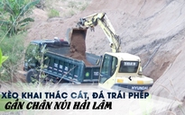 Ì xèo khai thác cát, đá trái phép gần chân núi Hải Lâm