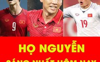 'Họ Nguyễn sáng nhất đêm qua'