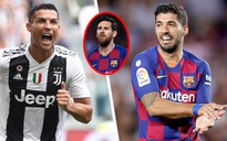 Bị Messi 'đá văng' khỏi Barcelona, Suarez tính đường đá cặp với Ronaldo ở Juventus