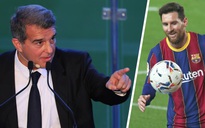 Tân chủ tịch quá cao tay, Messi 'ngoan ngoãn' ở lại Barcelona?