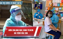 Bản tin Covid-19 ngày 30.10: Số ca dương tính ở miền Tây tăng vọt