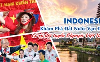 'Nóng' tour sang Indonesia cổ vũ Olympic Việt Nam thi đấu tứ kết ASIAD 18