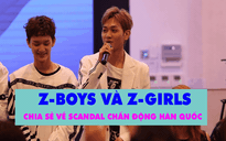 Đến Việt Nam, Z-Boys và Z-Girls chia sẻ về scandal chấn động Hàn Quốc