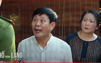 Phim Phố trong làng tập 25: Vì sao ông Trung bị áp giải lên công an huyện?