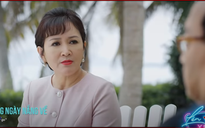 Phim Thương ngày nắng về phần 2 tập 2: Bà Kim Nhung bị chủ tịch 'cà khịa'