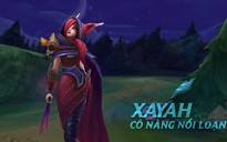 Video LMHT: Cô Nàng Nổi Loạn Xayah lại khiến game thủ 'mất ăn mất ngủ'