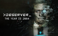 Observer - Game kinh dị giả tưởng từ 'cha đẻ' Layers of Fear