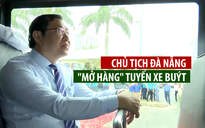 Chủ tịch Đà Nẵng “mở hàng” tuyến xe buýt trợ giá mới