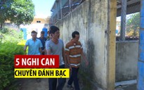 Khởi tố 5 nghi can ở Đắk Lắk chuyên đánh bạc