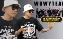 Wowy nói gì về việc team bị cô lập, không được ưu ái tại Rap Việt