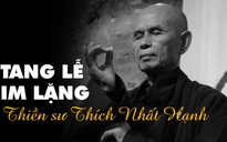 Tang lễ thiền sư Thích Nhất Hạnh sẽ diễn ra trong im lặng