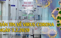 Bản tin về virus corona (chủng mới) ngày 5.2.2020