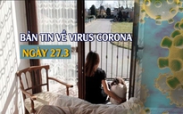 Không đeo khẩu trang khi ra đường, bị phạt đến 300.000 đồng I Bản tin virus corona ngày 27.3.2020