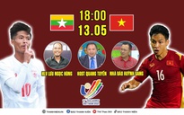 SEA Games: Bình luận trực tiếp trước trận U.23 Việt Nam - U.23 Myanmar