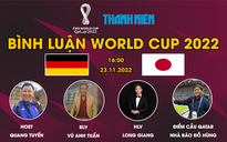 Bình luận World Cup 2022: Đức - Nhật Bản | Chiến binh Samurai sẵn sàng tạo bất ngờ