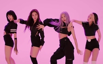 MV vũ đạo của BlackPink cán mốc 1 tỉ lượt xem