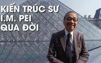 Vì sao tác giả kim tự tháp ở bảo tàng Louvre mang danh 'bậc thầy kiến trúc'?