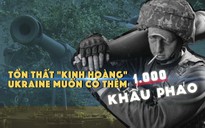 Xem nhanh: Chiến dịch của Nga ngày 111, Ukraine nói tổn thất 'kinh hoàng' tại chiến trường dữ dội