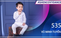 Vũ Minh Tuyển | SBD 535 | Bài thi Em nhảy Ghen Cô Vy