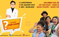 Showbiz thời Covid: Gặp gỡ bộ tứ 'Gia đình cục súc'