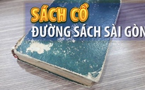 Những cuốn sách gần 100 năm tuổi ở đường sách Nguyễn Văn Bình