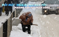 Xem nhanh: Ngày 272 chiến dịch, Ukraine lại phản công ở miền nam, Anh chuyển tên lửa hiện đại