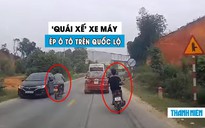 Hai ‘quái xế’ lái xe máy lạng lách, thách thức ô tô ngược chiều gây bức xúc