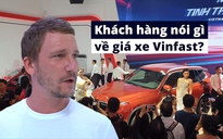 Khách thưởng lãm Vietnam Motor Show 2019: Giá xe VinFast ‘chấp nhận được’