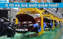 Giảm thuế nhập linh kiện, người Việt có thêm cơ hội mua ô tô giá rẻ