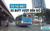 Xe buýt vượt đèn đỏ bất chấp khiến nhiều người ‘sợ tái mặt’