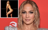 Jennifer Lopez khỏa thân chụp ảnh bìa cho đĩa đơn mới