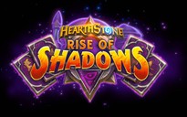 Blizzard hé lộ bản mở rộng mới của Hearthstone với tên gọi 'Rise of Shadows'