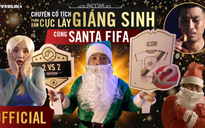 FIFA ONLINE 4 mang Santa trở lại với video cổ tích giáng sinh phiên bản cực lầy