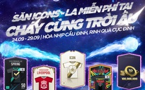 FIFA Online 4 giới thiệu sự kiện 'Cháy Cùng Trời Âu' săn miễn phí Icons, Liverpool Ambassador, ...