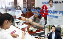 Đại án Hà Văn Thắm: 34 nguyên giám đốc 'góp tay' gây thiệt hại cho OceanBank 475 tỉ đồng