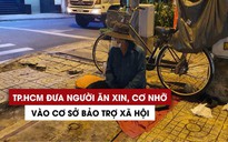 Phối hợp thu dung người lang thang ở TP.HCM