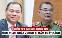 Xử lý người đưa tin thất thiệt về tỉ phú Phạm Nhật Vượng