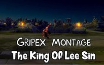 Video LMHT: Gripex - Ông vua Lee Sin
