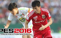 PES 2016: Bình Dương lần đầu tiên góp mặt, Công Vinh chỉ số 65