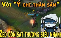 Video LMHT: Zed với 'Ý chỉ thần sấm'