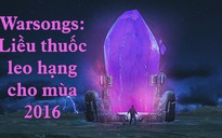 LMHT: Riot Games ra mắt album nhạc 'Warsongs' để game thủ leo hạng mùa 2016