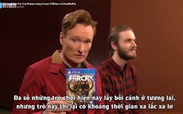 Video Việt sub: 'Game thủ gà mờ' - Trải nghiệm Far Cry Primal cùng Conan O'Brien và PewDiePie